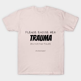 Her Trauma T-Shirt